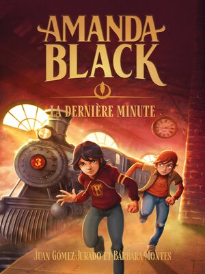 cover image of Amanda Black--tome 3--La dernière minute